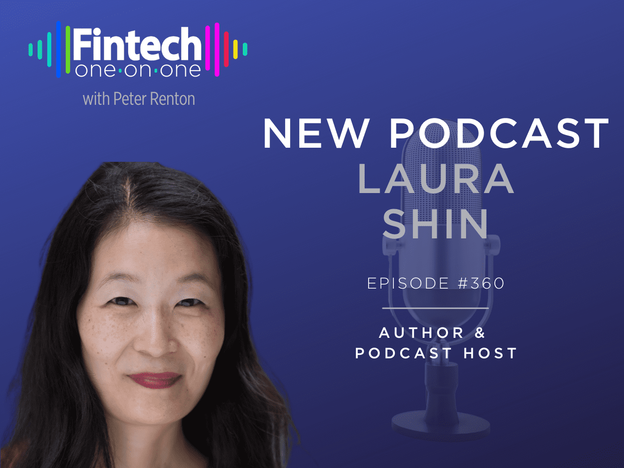 Episode 360: Laura Shin, Author and Podcast Host | News