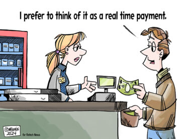 Editorial Cartoon For January 25 2024 Fintech Nexus   Real Time PaymentFNN 370x278 